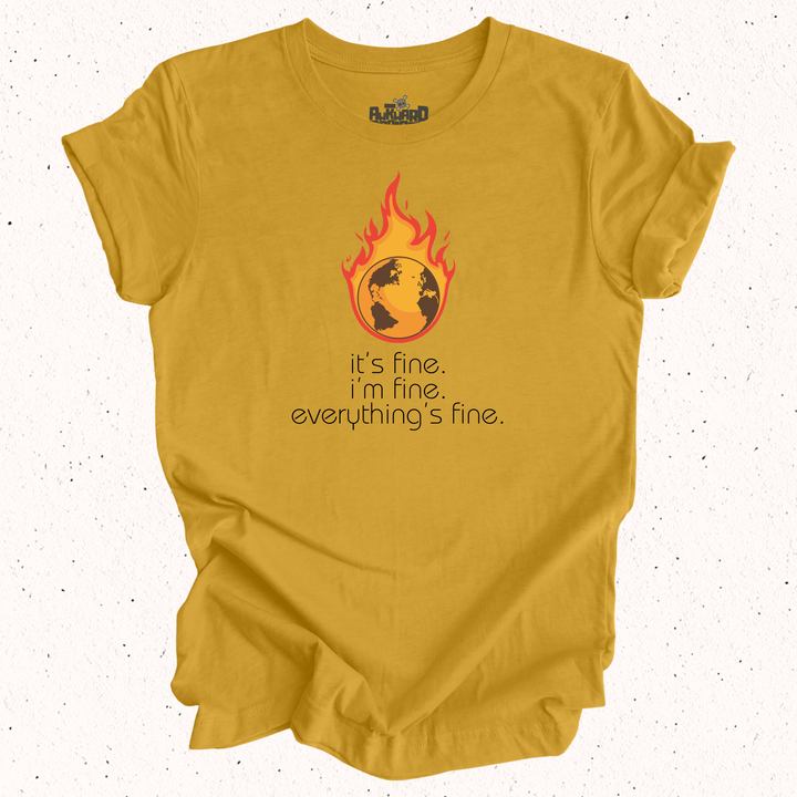 It's Fine I'm Fine Everything's Fine T-Shirt