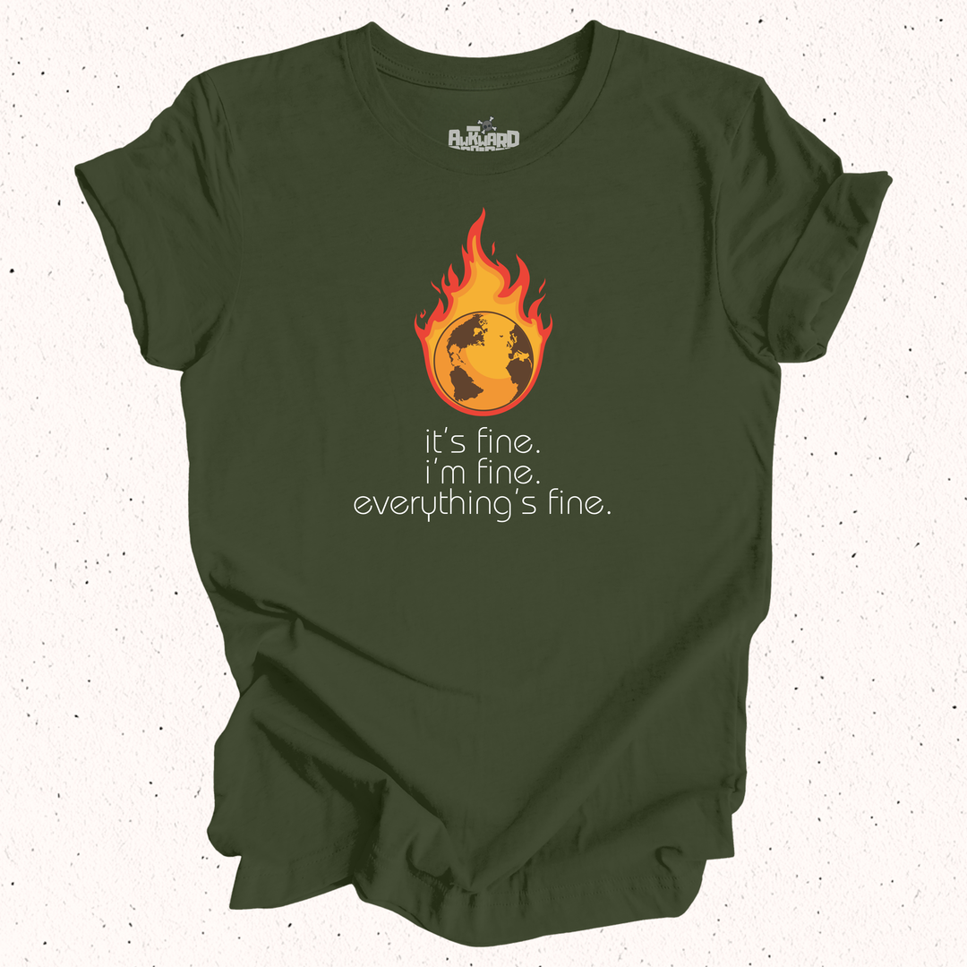 It's Fine I'm Fine Everything's Fine T-Shirt