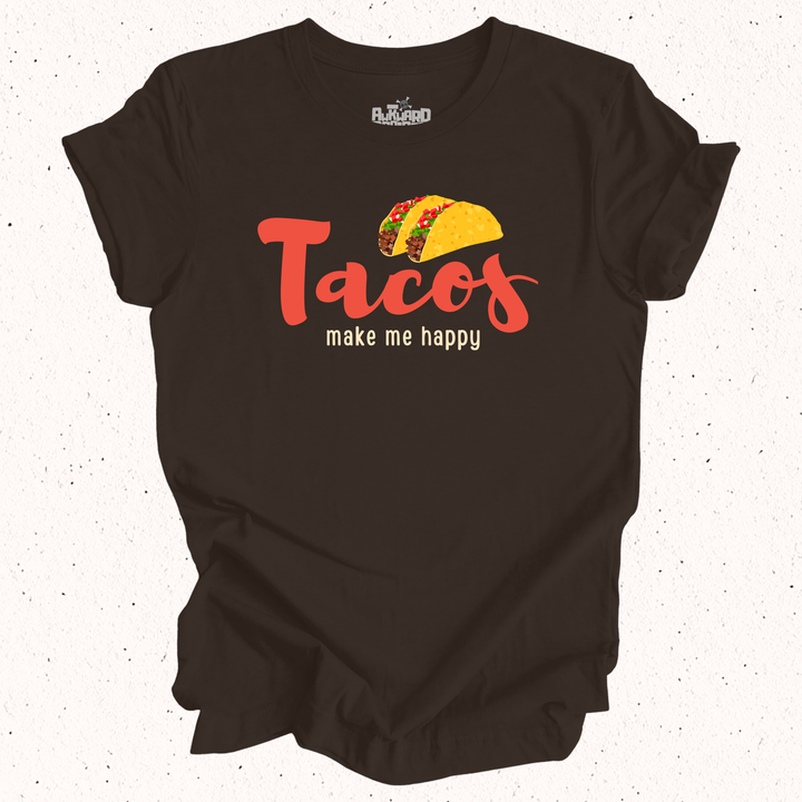 Tacos Make Me Happy T-Shirt
