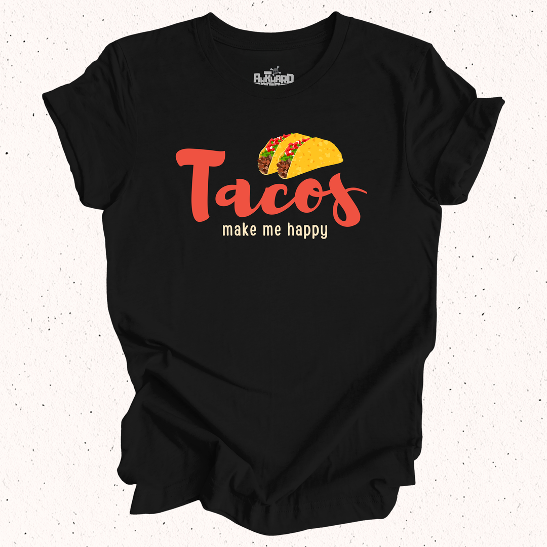 Tacos Make Me Happy T-Shirt