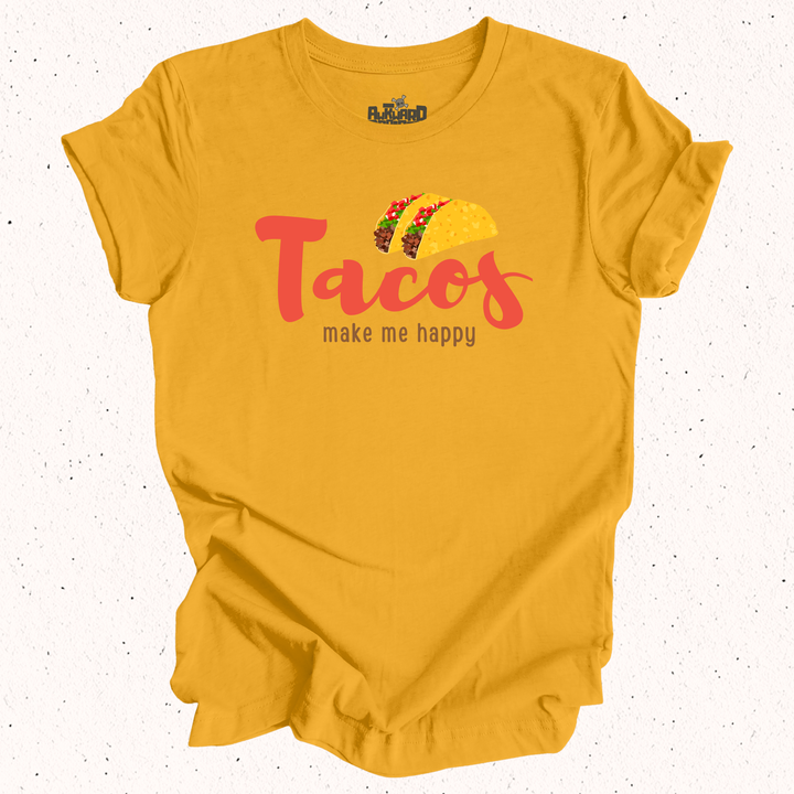 Tacos Make Me Happy T-Shirt