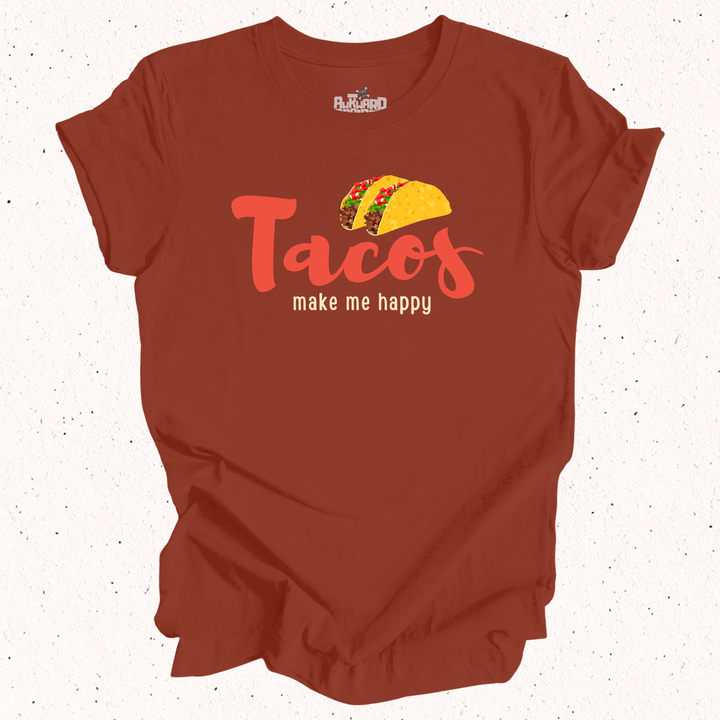 Tacos Make Me Happy T-Shirt