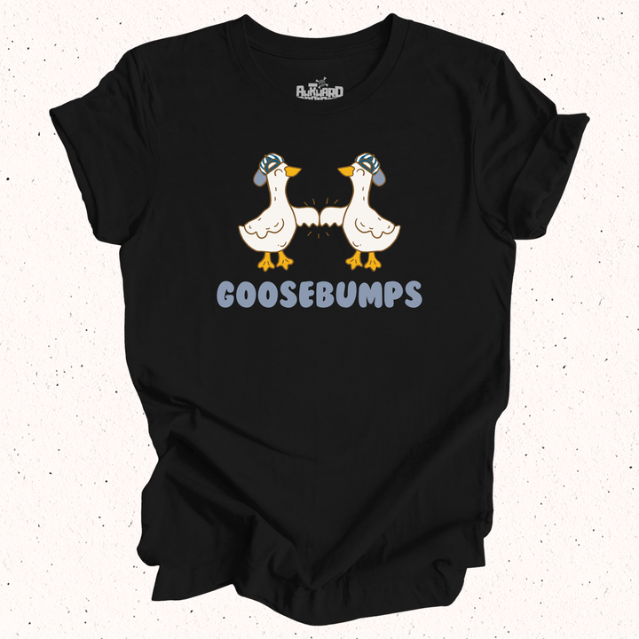 Goosebumps T-Shirt