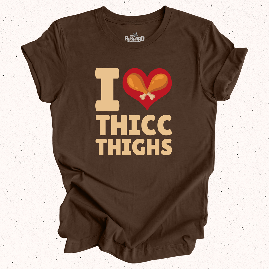 I Love Thicc Thighs T-Shirt