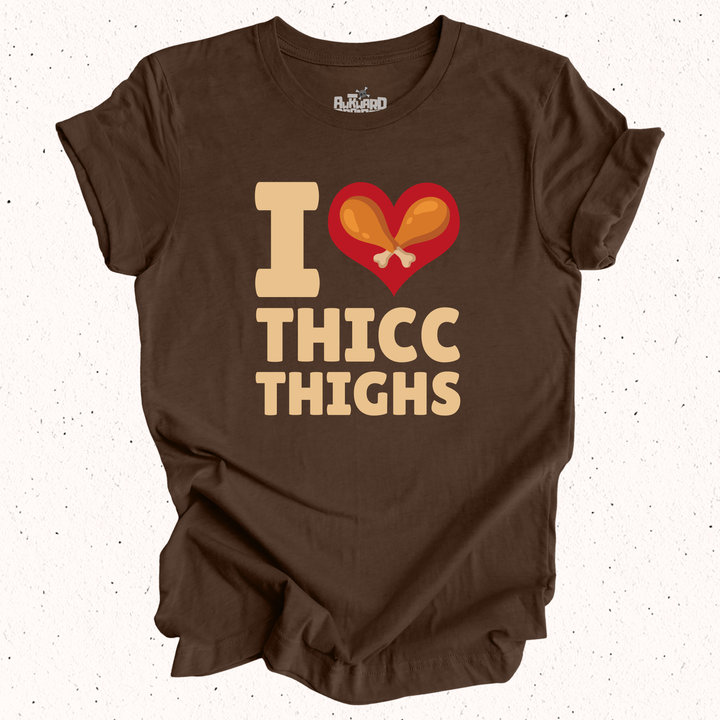 I Love Thicc Thighs T-Shirt