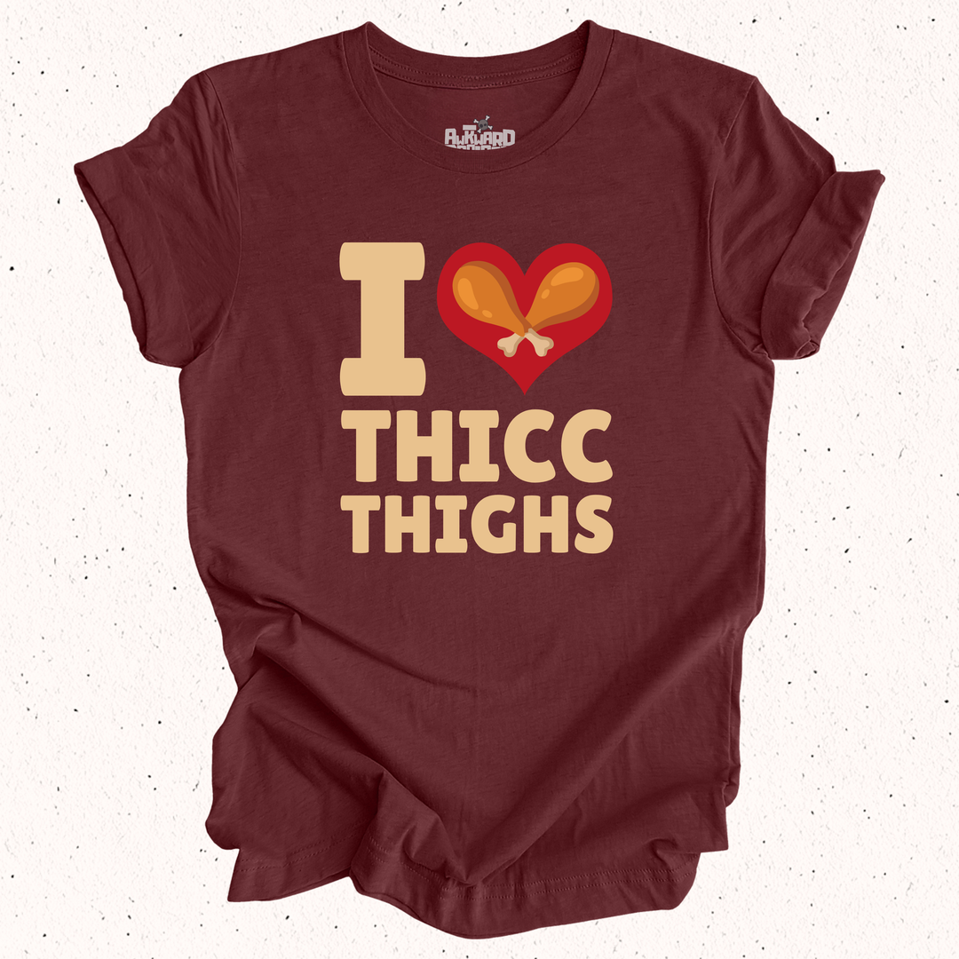 I Love Thicc Thighs T-Shirt