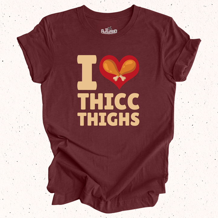 I Love Thicc Thighs T-Shirt
