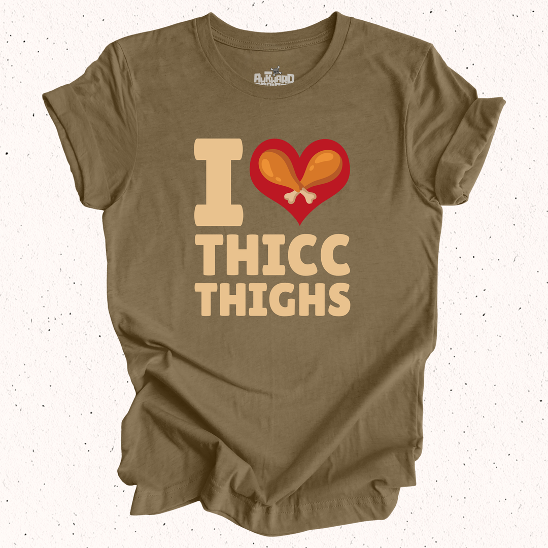 I Love Thicc Thighs T-Shirt