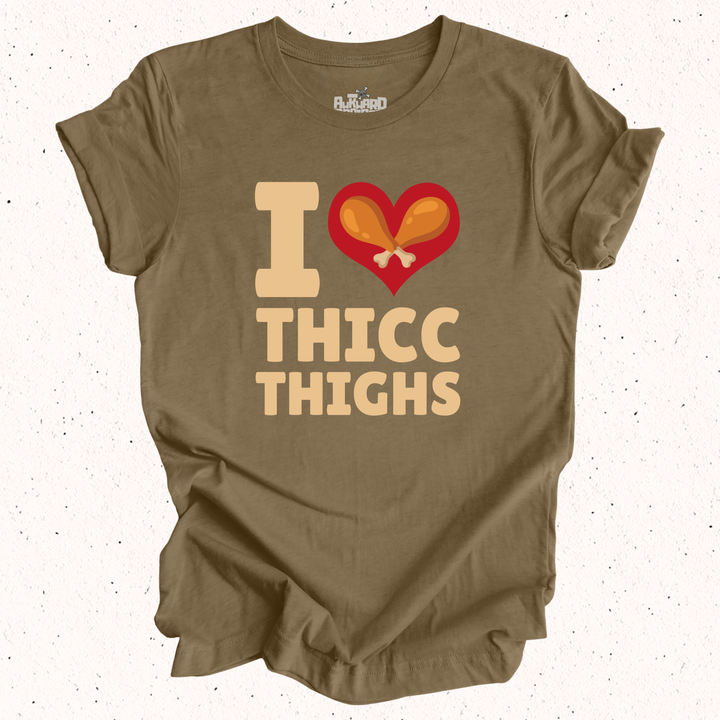 I Love Thicc Thighs T-Shirt