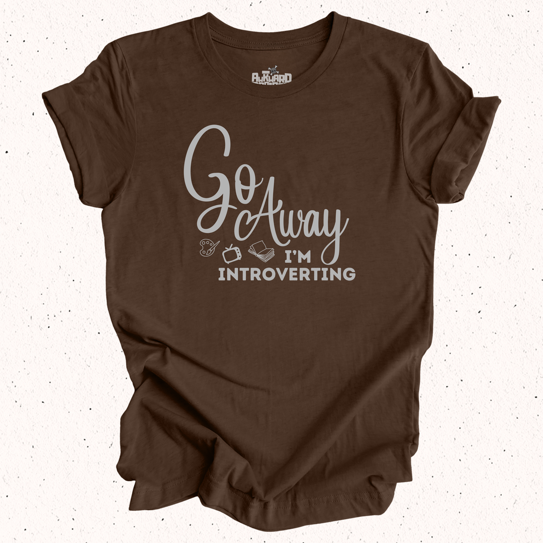 Go Away I'm Introverting T-Shirt