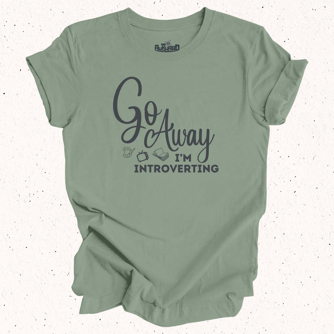Go Away I'm Introverting T-Shirt