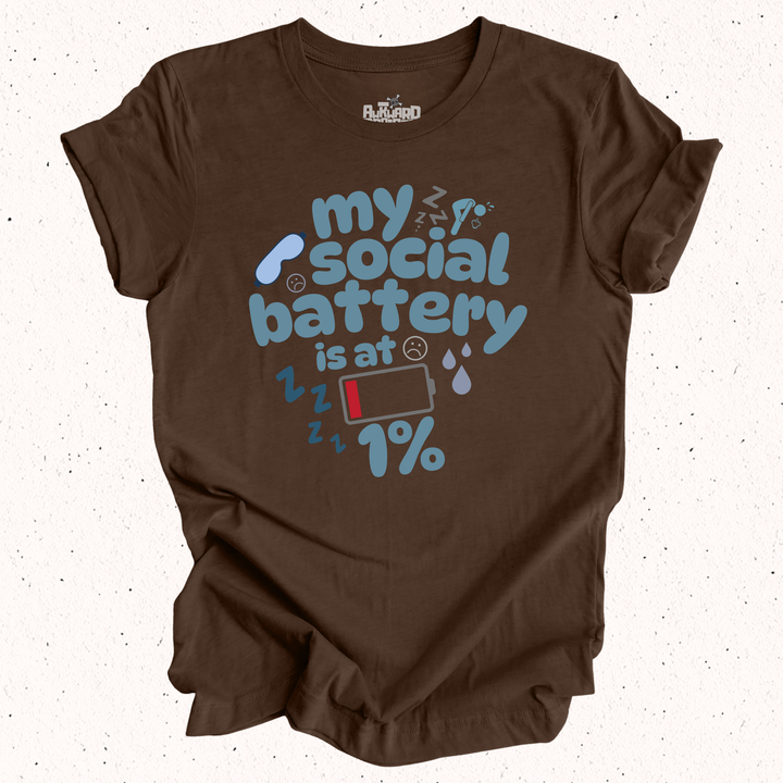 My Social Battery Is At 1% T-Shirt
