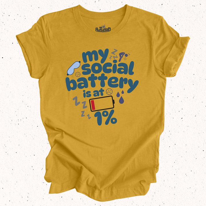 My Social Battery Is At 1% T-Shirt