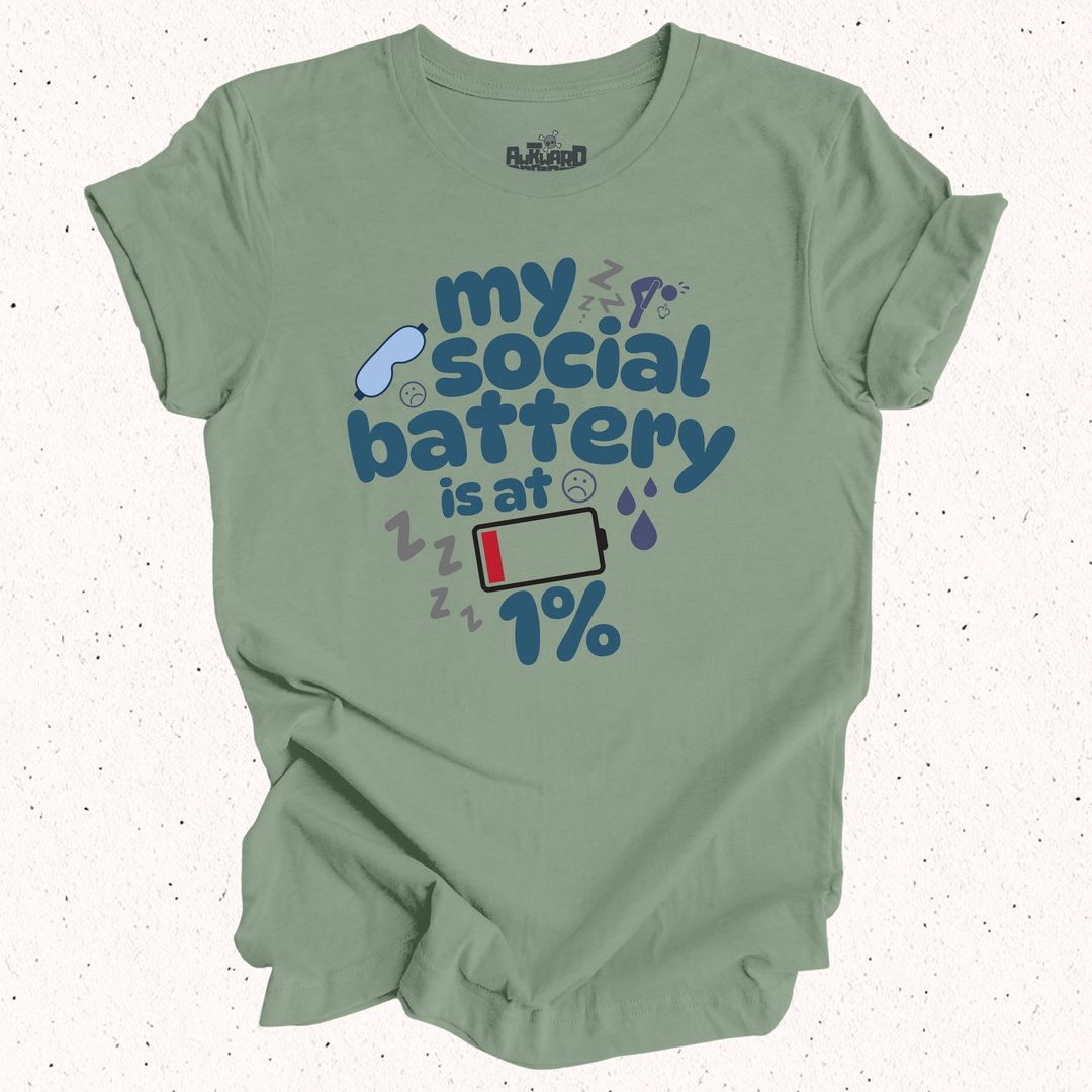 My Social Battery Is At 1% T-Shirt