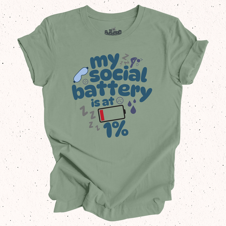 My Social Battery Is At 1% T-Shirt