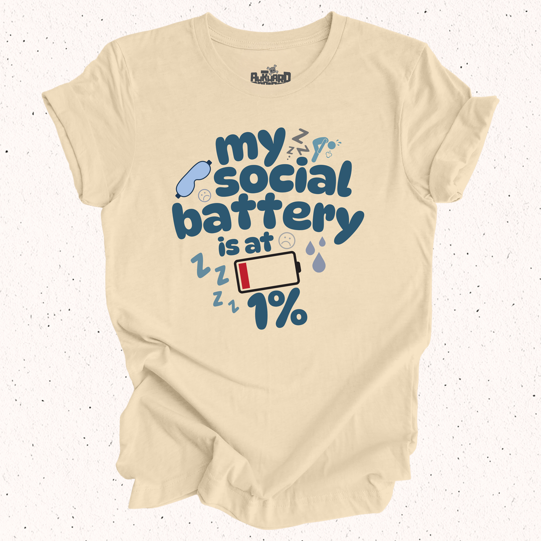 My Social Battery Is At 1% T-Shirt