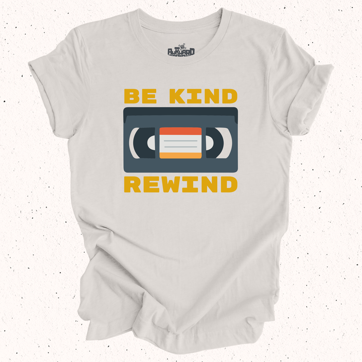 Be Kind Rewind T-Shirt