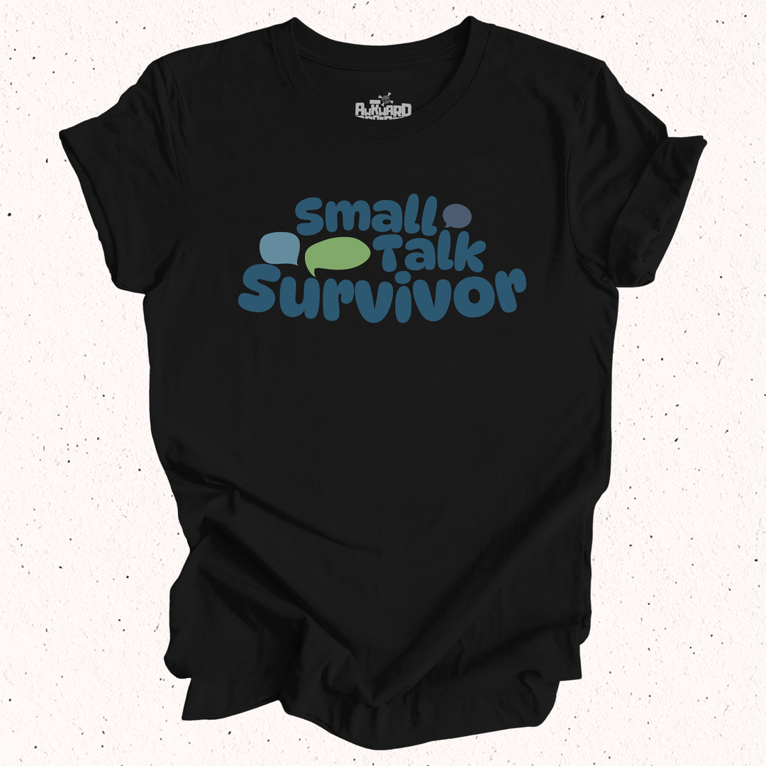 Small Talk Survivor T-Shirt