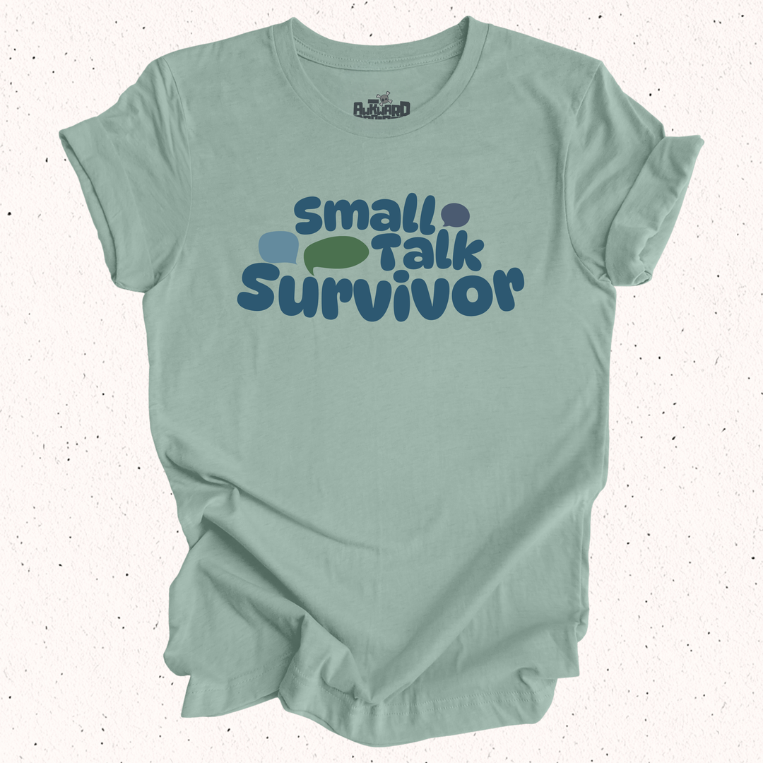 Small Talk Survivor T-Shirt