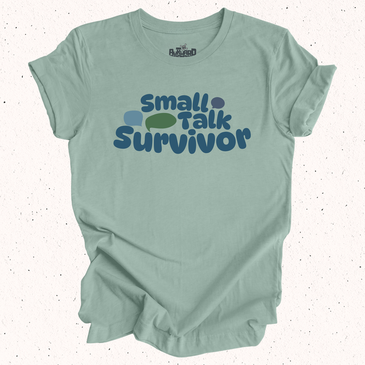 Small Talk Survivor T-Shirt