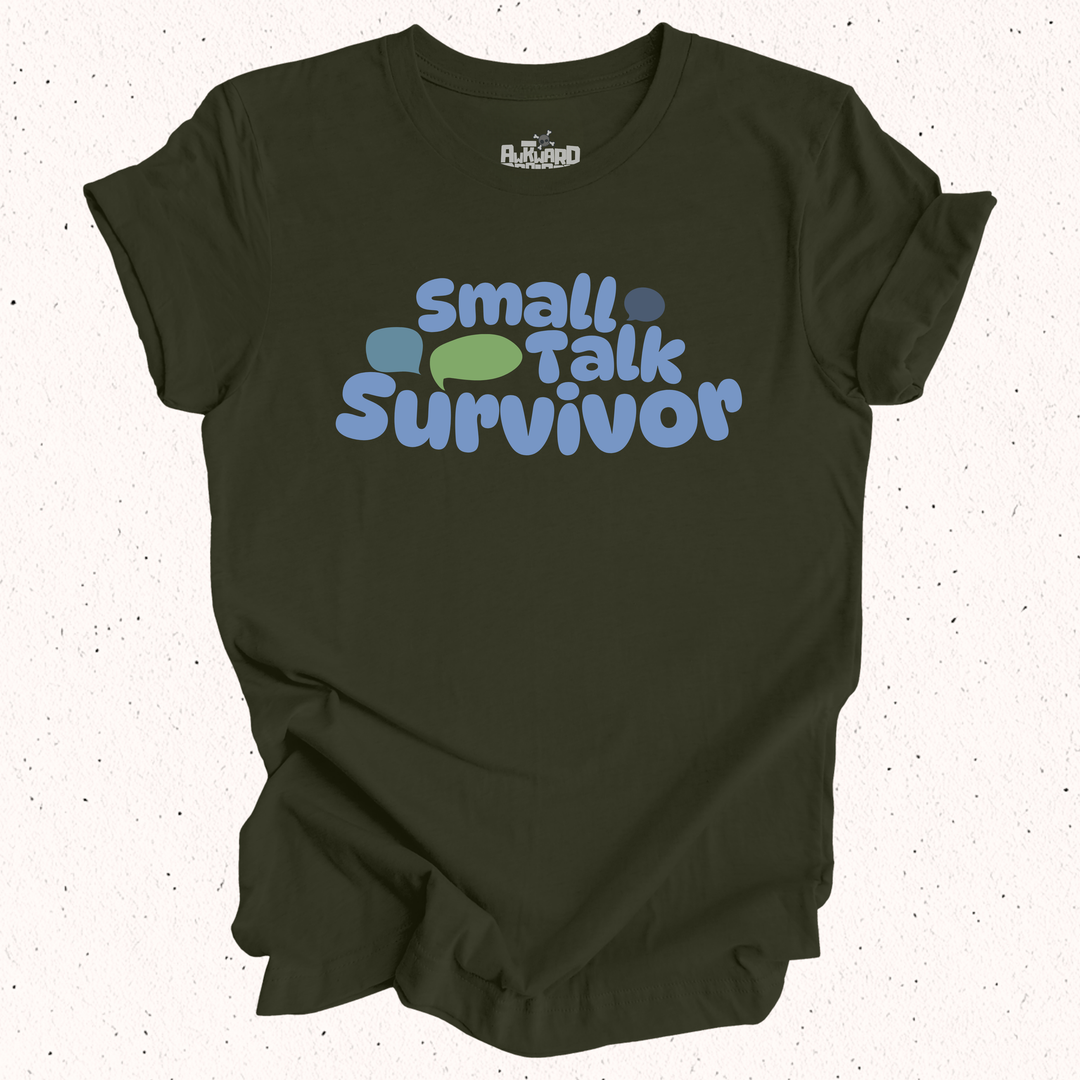 Small Talk Survivor T-Shirt