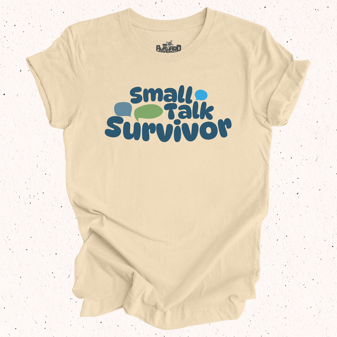 Small Talk Survivor T-Shirt