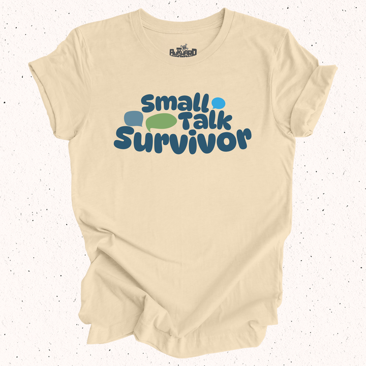 Small Talk Survivor T-Shirt