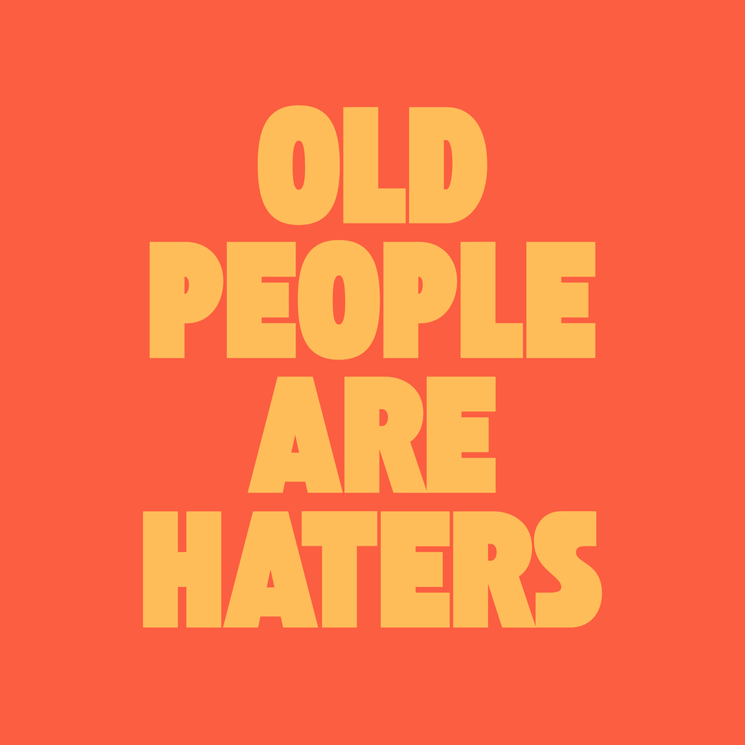 Old People Are Haters T-Shirt