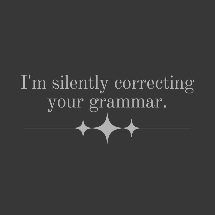 I'm Silently Correcting Your Grammar T-Shirt