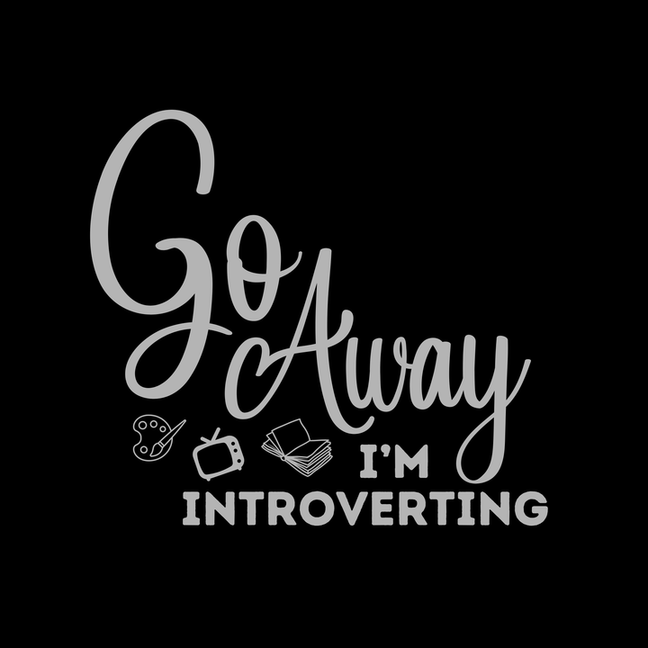 Go Away I'm Introverting T-Shirt